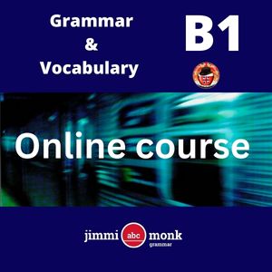 Grammar and vocabulary online course for members only www.jimmimonk.com